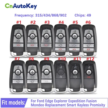 CN018109 За Ford Edge Explorer Expedition Fusion Mondeo Подмяна Умно Дистанционно Ключ и Без ключ 315/433,92/434,2/868/902 Mhz